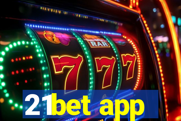 21bet app